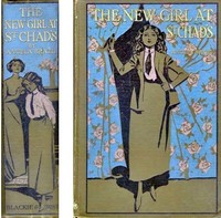 Cover of The New Girl at St. Chad's: A Story of School Life — Edition Insights