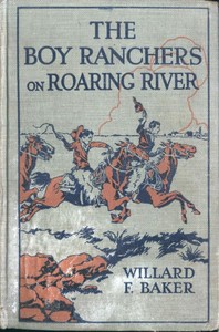 Cover of The Boy Ranchers on Roaring River; Or, Diamond X and the Chinese Smugglers — A Reader’s Guide