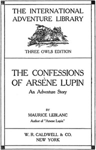 Cover of The Confessions of Arsène Lupin — Story, Setting & Ideas