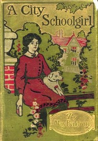 Cover of A City Schoolgirl and Her Friends — Inside the Classic