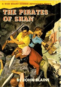 Cover of The Pirates of Shan: A Rick Brant Science-Adventure Story — Story, Setting & Ideas