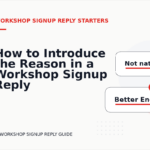 How to Introduce the Reason in a Workshop Signup Reply