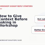 How to Give Context Before Asking in Workshop Signup Reply English