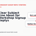 Clear Subject Line Ideas for Workshop Signup Replys