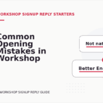 Common Opening Mistakes in Workshop Signup Replys