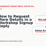 How to Request More Details in a Workshop Signup Reply