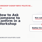 How to Ask Someone to Confirm in a Workshop Signup Reply