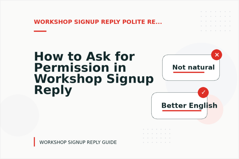 How to Ask for Permission in Workshop Signup Reply English How to Ask for Permission in Workshop Signup Reply English
