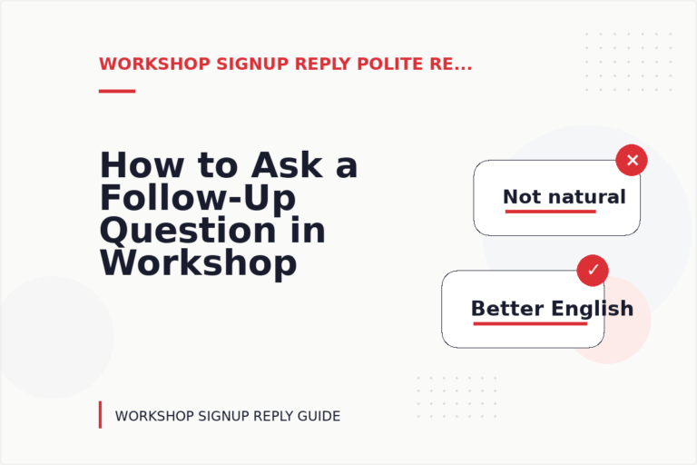 How to Ask a Follow-Up Question in Workshop Signup Reply English