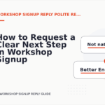 How to Request a Clear Next Step in Workshop Signup Reply English