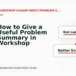 How to Give a Useful Problem Summary in Workshop Signup Reply English