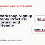 Workshop Signup Reply Practice: Formal and Friendly Versions