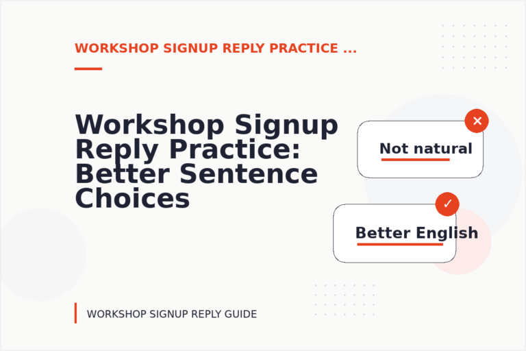 Workshop Signup Reply Practice: Better Sentence Choices